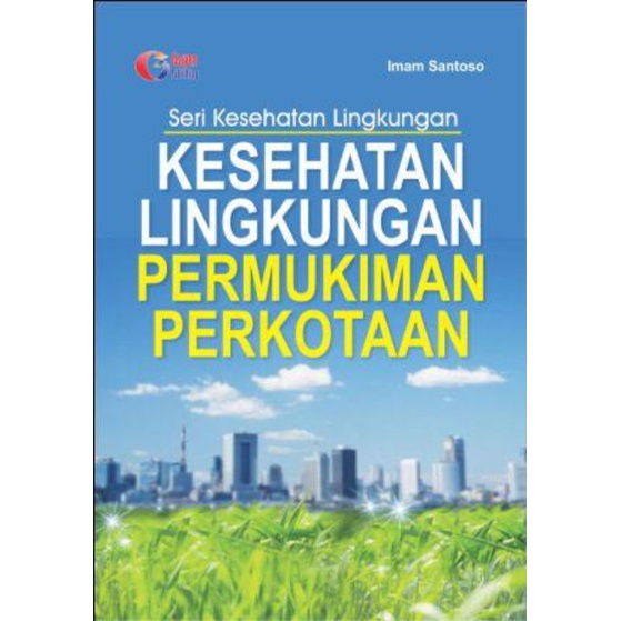 BUKU KESEHATAN LINGKUNGAN_ KESEHATAN LINGKUNGAN PERMUKIMAN PERKOTAAN