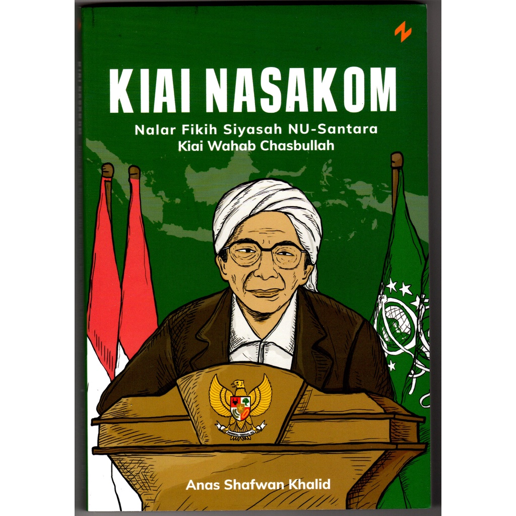 Kiai Nasakom: Nalar Fikih Siyasah NU-santara Kiai Wahab Hasbullah
