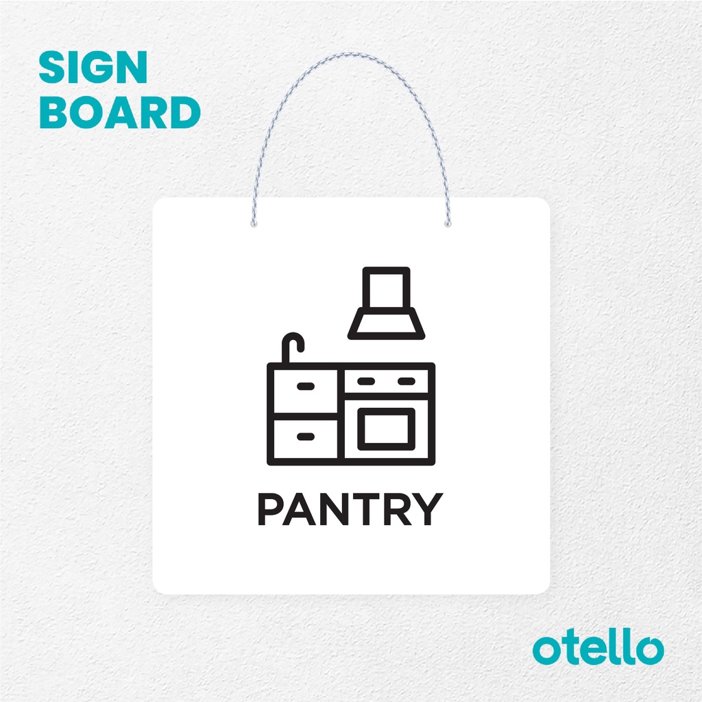 Otello Signage Pantry Signage Board Acrylic Papan Gantung Akrilik Rantai Petunjuk Toko Modern Minimalist Kafe Restoran Kantor Gedung Cafe