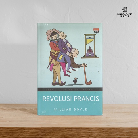 Revolusi Prancis; Sebuah Pengantar Singkat - William Doyle