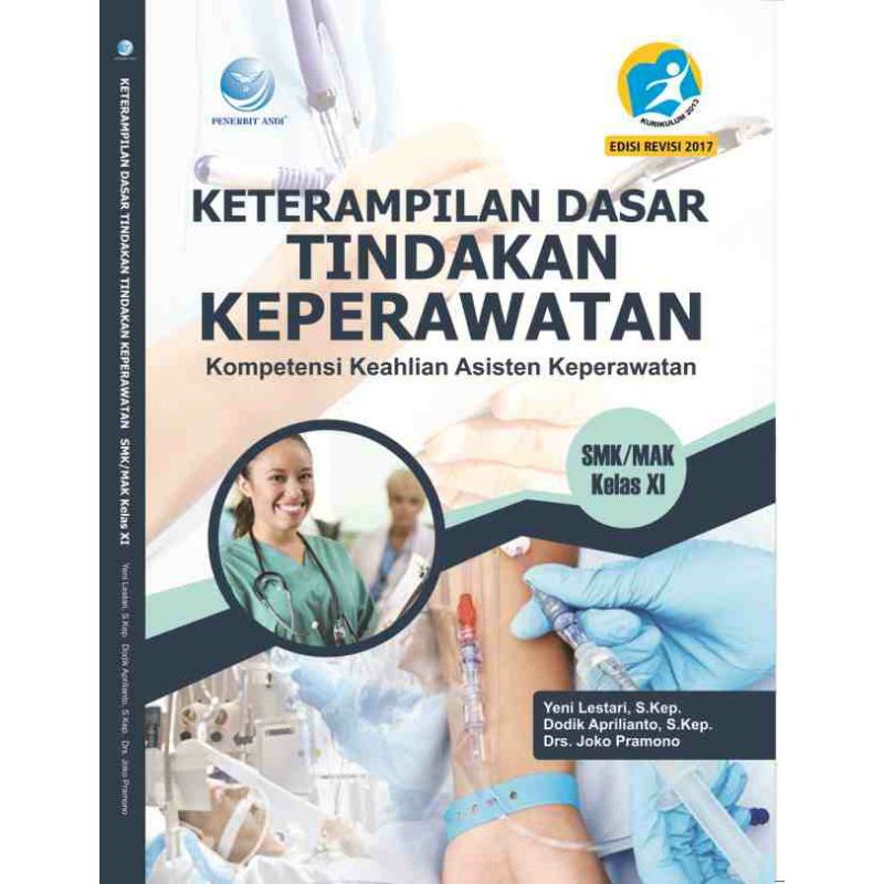 

Buku SMK | Keterampilan Dasar Tindakan Keperawatan Untuk SMK / MAK Kelas 11