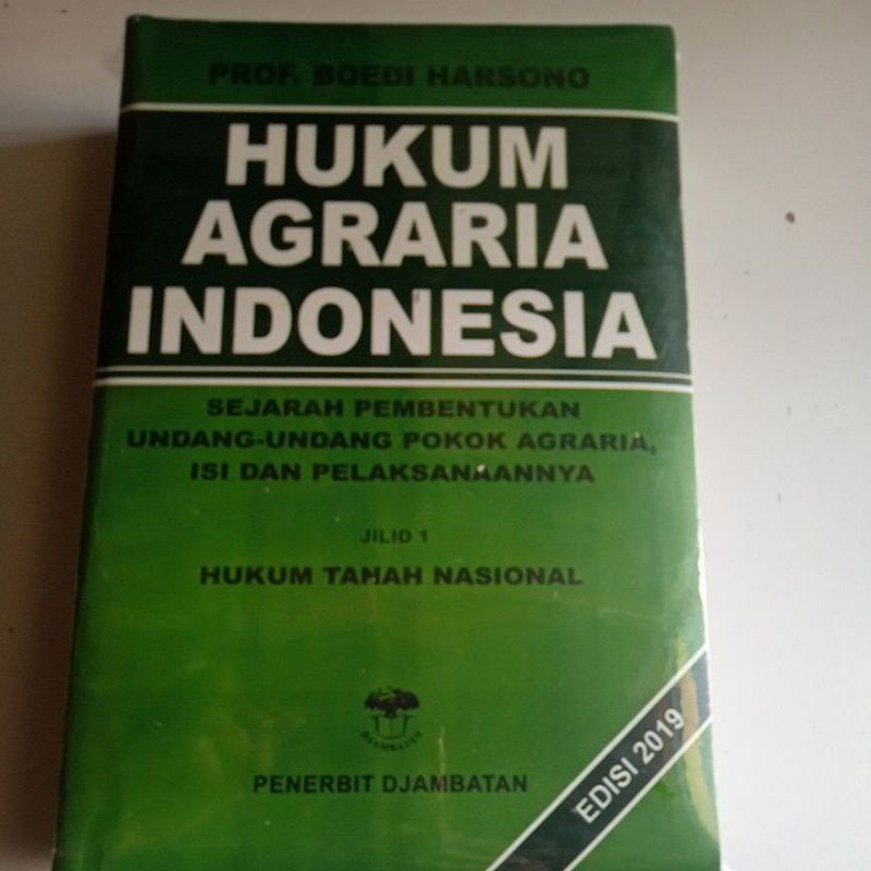 

HUKUM AGRARIA INDONESIA SEJARAH PEMBENTUKAN UNDANG-UNDANG POKOK AGRARIA ISI DAN PELAKSANAANNYA