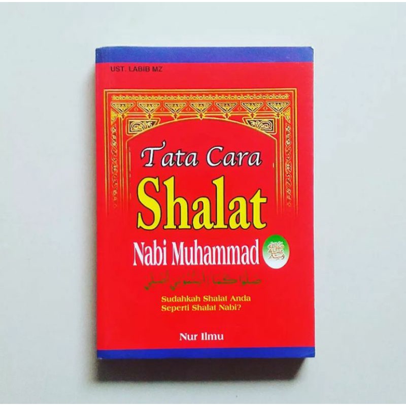 TATA CARA SHALAT NABI MUHAMMAD Karya Syaikh Muhammad Nashiruddin al Albani