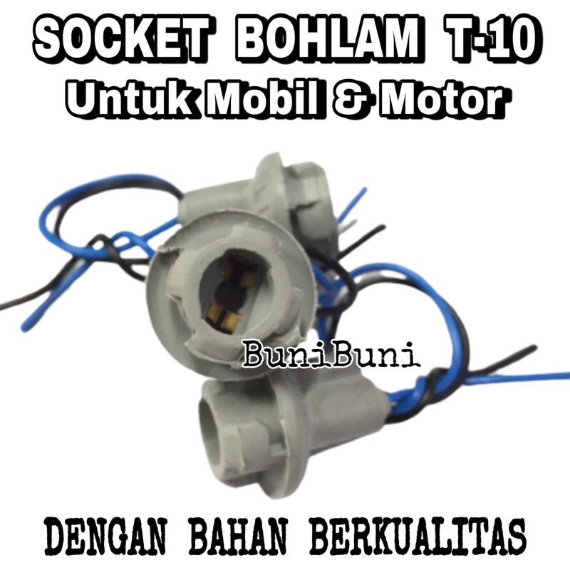 Socket / Fitting / Soket / Rumah Bohlam Lampu T10 Tancap Untuk Mobil Motor Dengan Kabel Tembaga Berkualitas