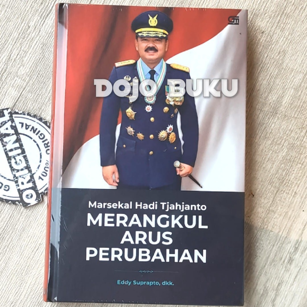 Buku Merangkul Arus Perubahan - Marsekal TNI Hadi Tjahjanto by Eddy Suprapto