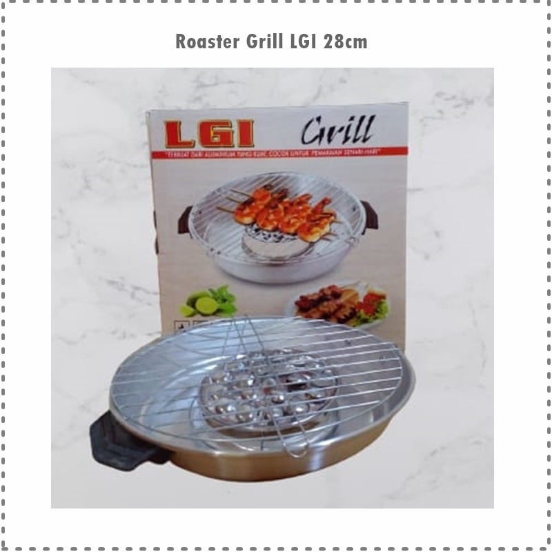 Roaster Grill/Bakaran/Pemanggang Bulat LGI 28cm