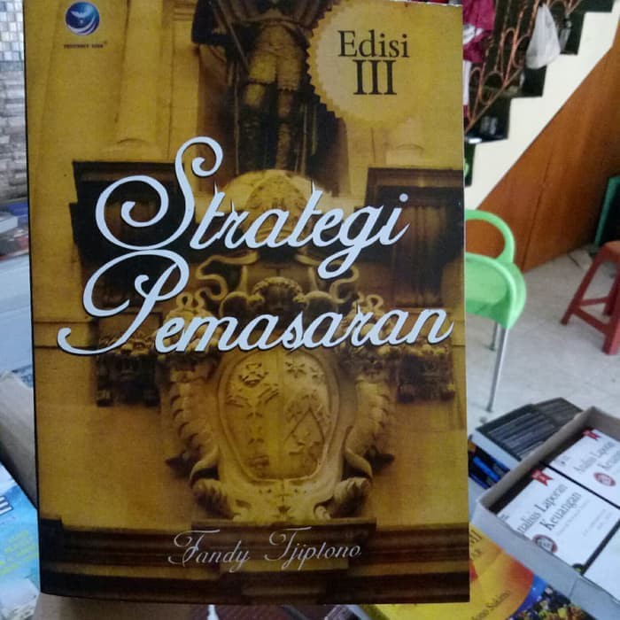 Strategi pemasaran edisi 3 fandy tjiptono