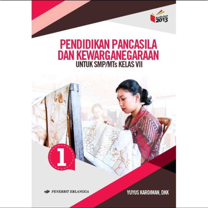 Buku Pelajaran PPKn-Pendidikan Pancasila Dan Kewarganegaraan Kelas 1,2,3 SMP/MTs Kurikulum 2013 Revisi