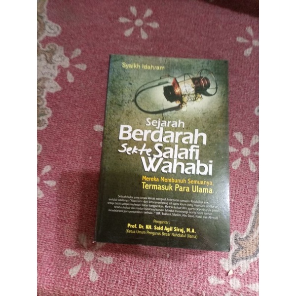 Sejarah berdarah sekte salafi wahabi - Syaikh idahram