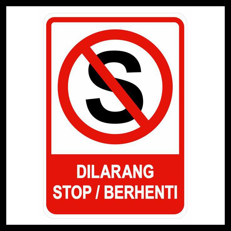 

Sign Stiker Dilarang Stop / Berhenti 40X30Cm Sticker K3 Rambu Safety