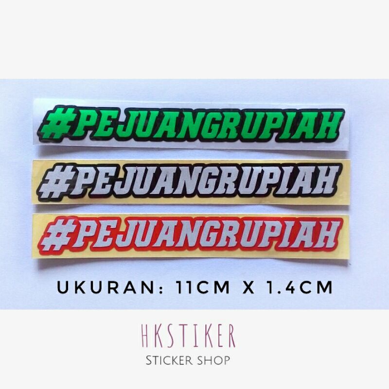 Stiker Cutting Pejuang Rupiah 11CM Cutting Sticker Untuk Sticker Motor Mobil