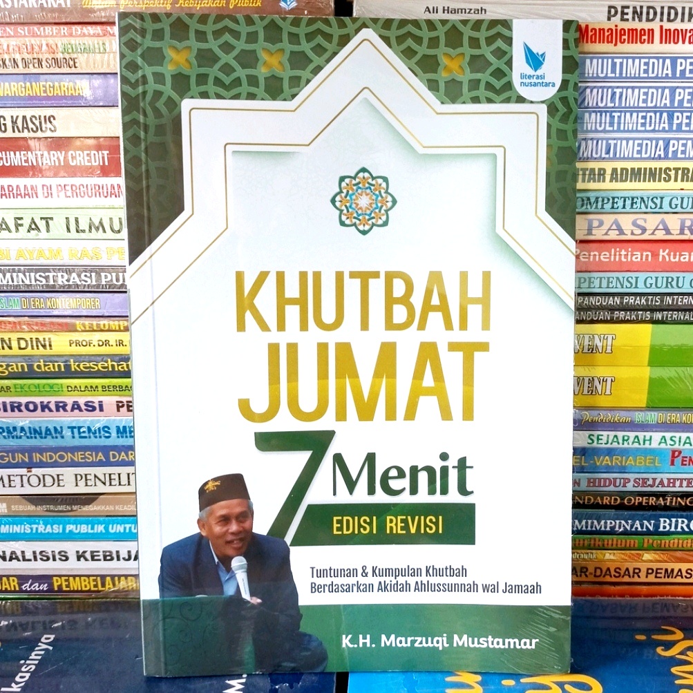Khutbah Jumat 7 Menit - Buku Khutbah Jum'at KH Marzuqi Mustamar