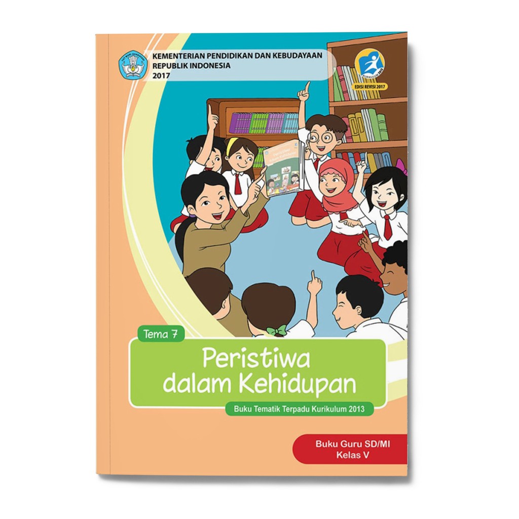 Buku Guru Tematik Kelas 5 Tema 7: Peristiwa dalam Kehidupan | Shopee