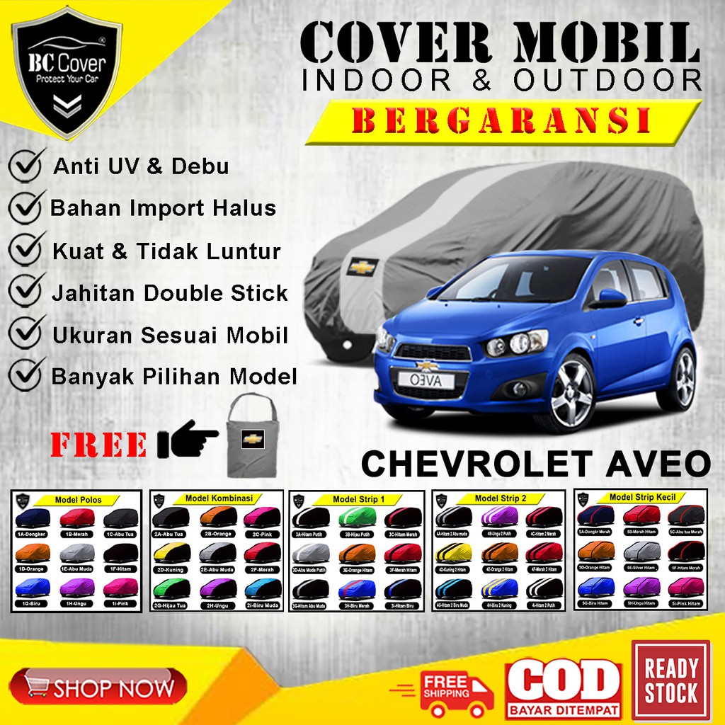 Body Cover Mobil CHEVROLET AVEO / Sarung Mobil Aveo / Selimut Mantel Pelindung Jas Mantol Kerudung Penutup Tutup Mobil Chevrolet Aveo Outdoor