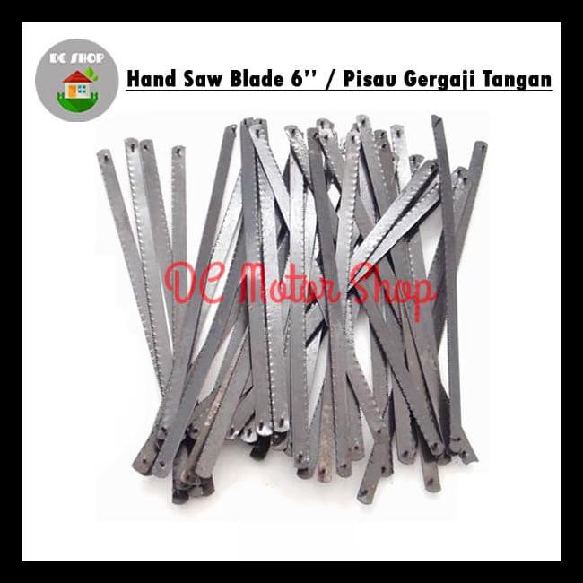 Mata Pisau Gergaji Kecil/Mini Tangan Besi/Handsaw / Hand Saw Blade 6'' Kode 32