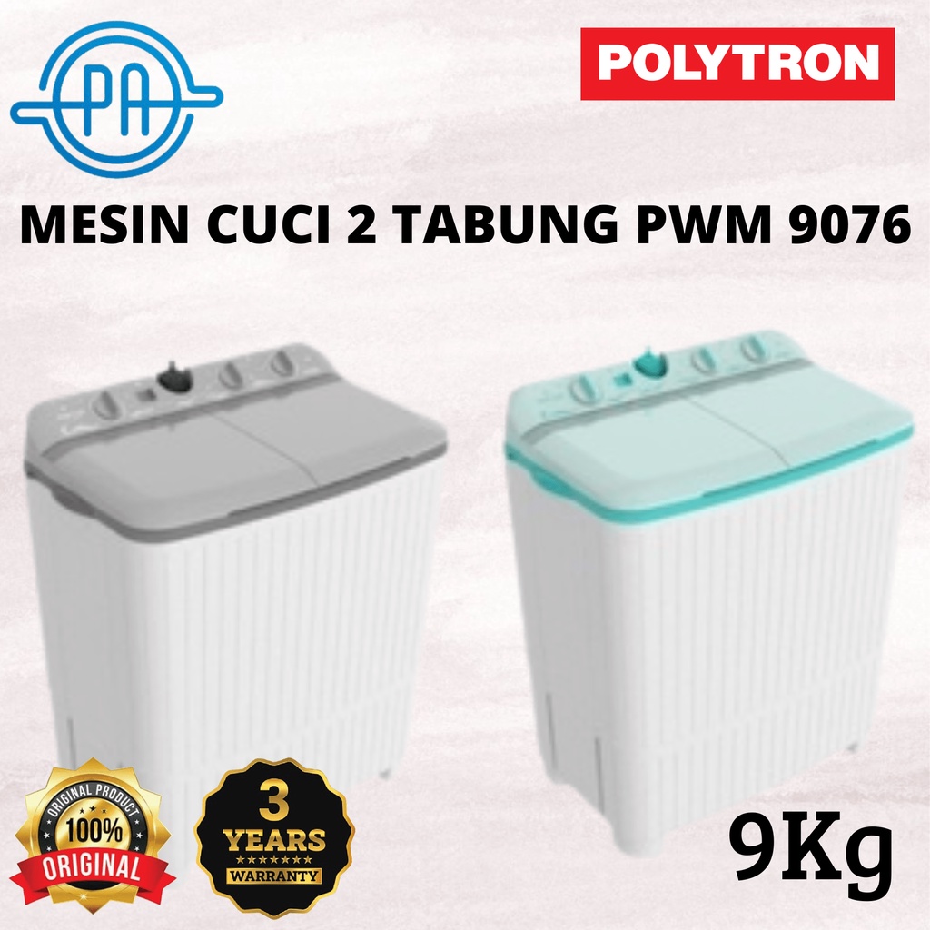 MESIN CUCI 2 TABUNG POLYTRON PWM 7076 8076 9076 / PWM 9076 7kg 8kg 9KG GARANSI RESMI