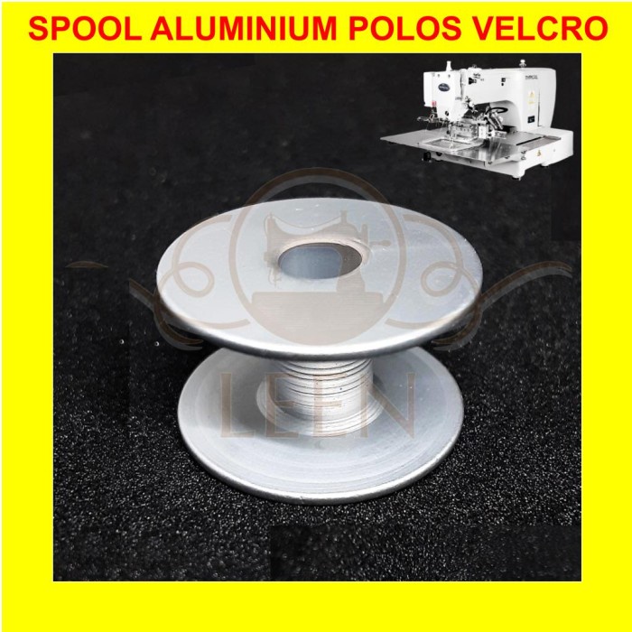 Spool Mesin Jahit Velcro B1806-210-D00 Aluminium Spul Bobbin LEEN