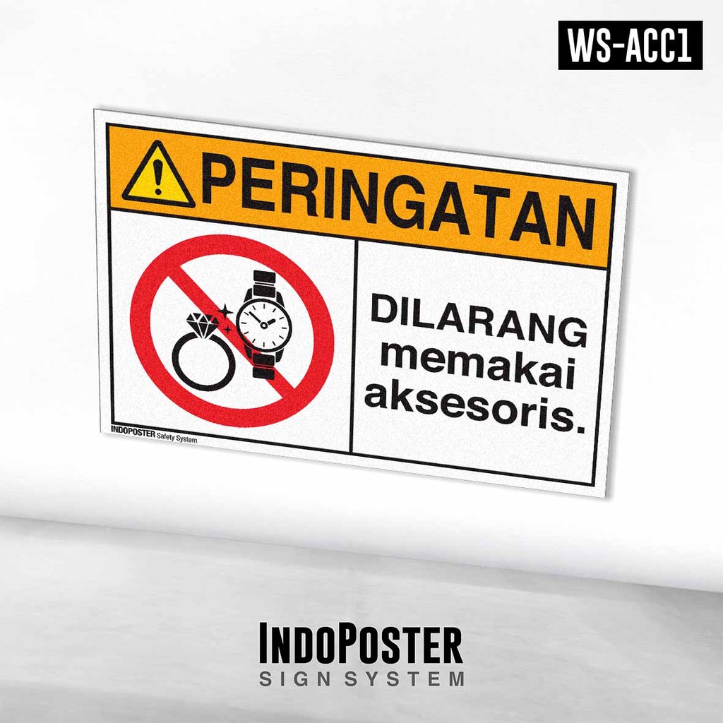 

Stiker Safety Sign Rambu K3 ANSI Dilarang Memakai Aksesoris