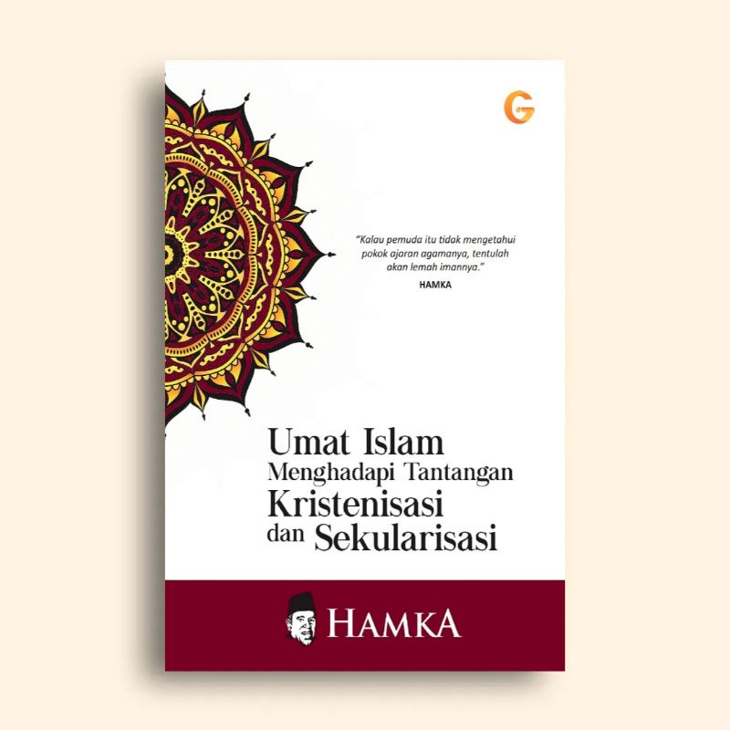 Umat Islam Menghadapi Tantangan Kristenisasi dan Sekularisasi Hamka