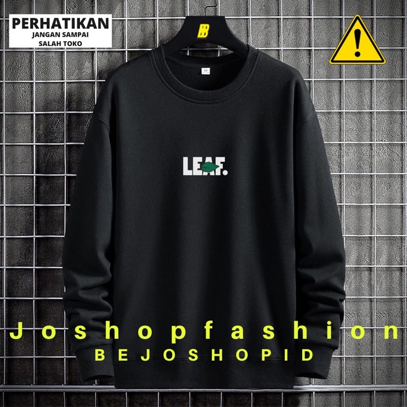 joshopfashion - Crewneck Leaf - crewneck - hoddie - crewneck cwe cwo - crewneckpremium