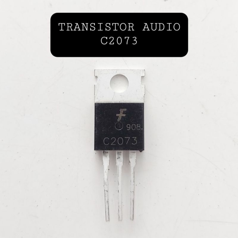 TRANSISTOR AUDIO C2073 IC SUARA C 2073