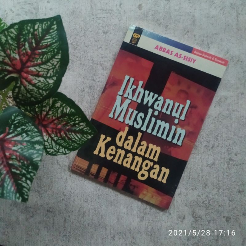Ikhwanul Muslimin Dalam Kenangan