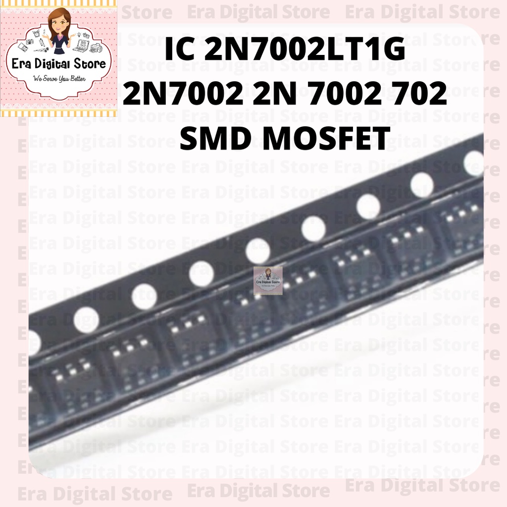IC 2N7002LT1G 2N7002 2N 7002 702 SMD MOSFET