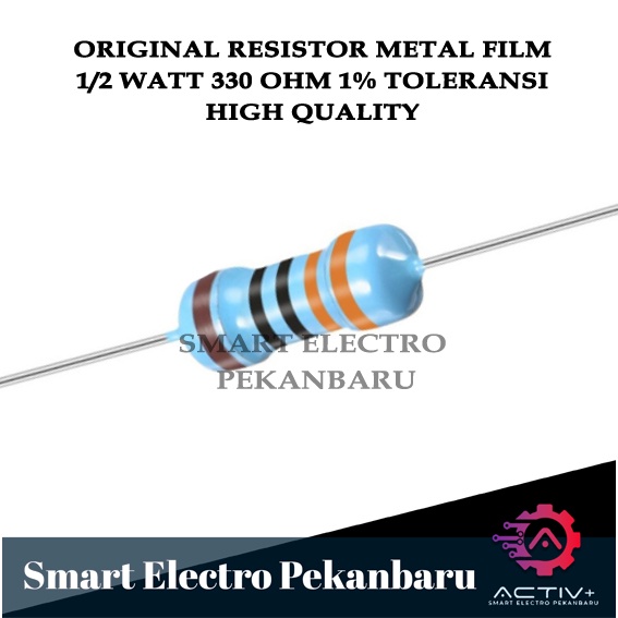 ORIGINAL RESISTOR METAL FILM 330 OHM 1/2 watt 1 % Taiwan - R 330ohm 1/2watt 1% METAL FILM 330 OHM 0.