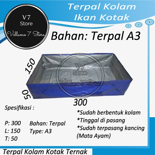 TERPAL KOLAM IKAN 300X150x50 A3 / KOLAM LELE/ KOLAM KOTAK / KOLAM TAMBAK / KOLAM NILA / UDANG