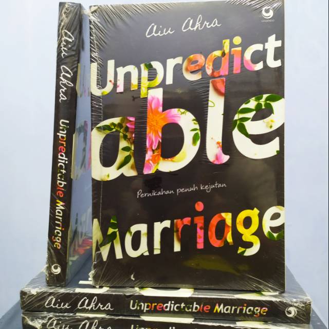 Unpredictable Marriage: Pernikahan Penuh Kejutan - Aiu Ahra