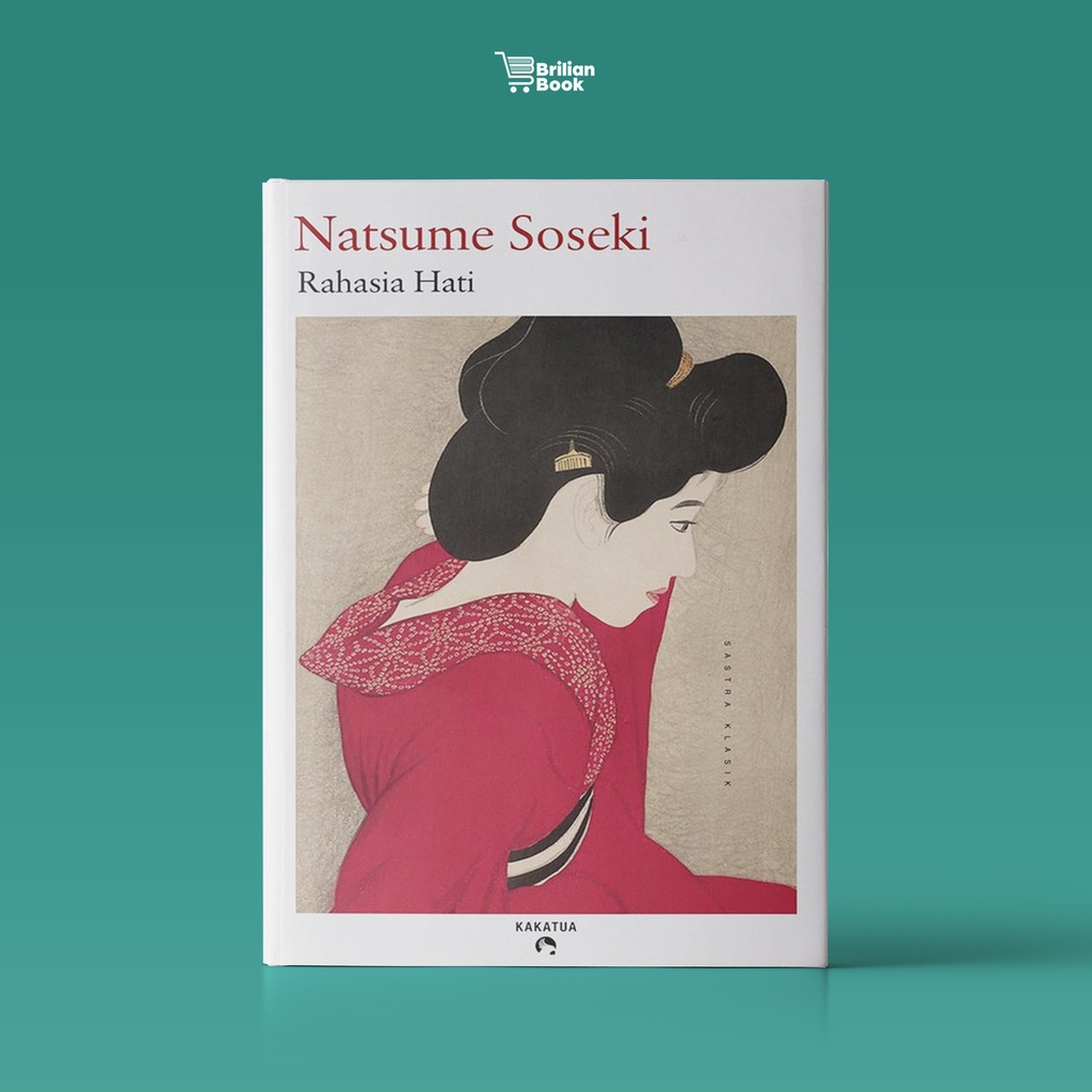 Natsume Soseki - Rahasia Hati (Kokoro)