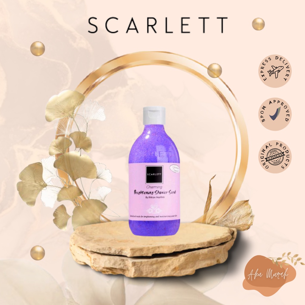 ✨ AKU MURAH ✨Scarlett Whitening Shower Scrub Charming