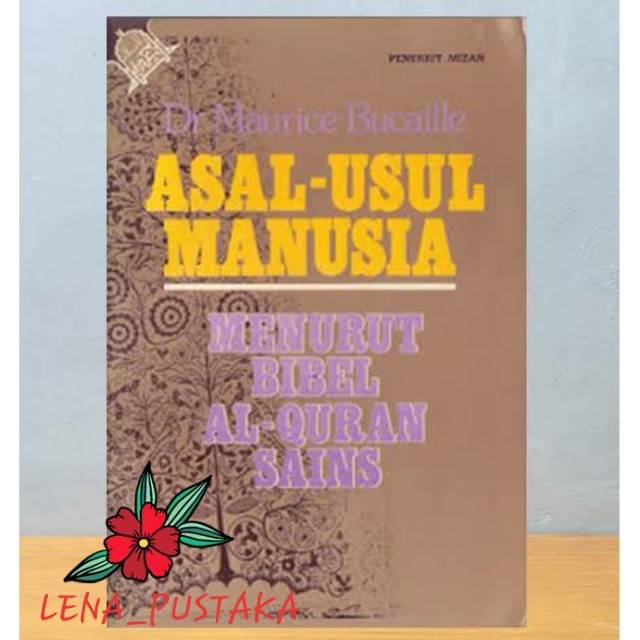 Jual Asal-Usul Manusia Menurut Bibel Al-Quran Sains - Dr.Maurice ...