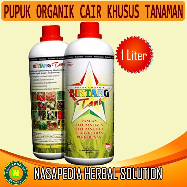 PUPUK ORGANIK CAIR (POC )  BINTANG TANI NASA 1 LITER  Original PT. Natural Nusantra  Khusus Tanaman