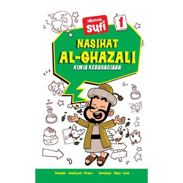 NASIHAT AL-GHAZALI 1: KIMIA KEBAHAGIAAN