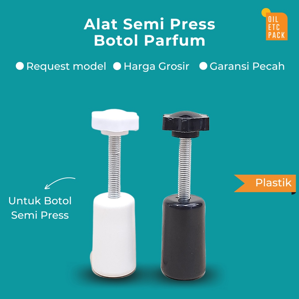 Alat Semi Press Botol Parfum (manual)