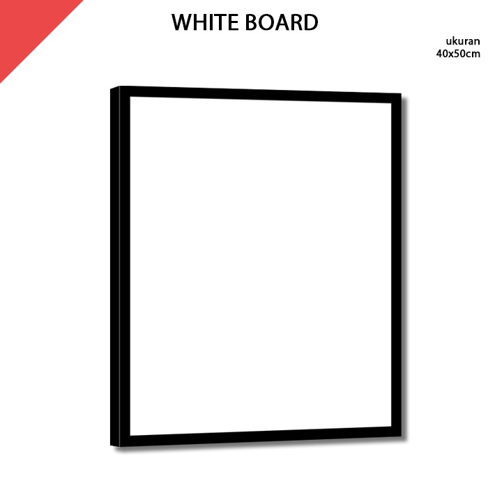 

Papan Tulis Putih White Board 40x50 cm