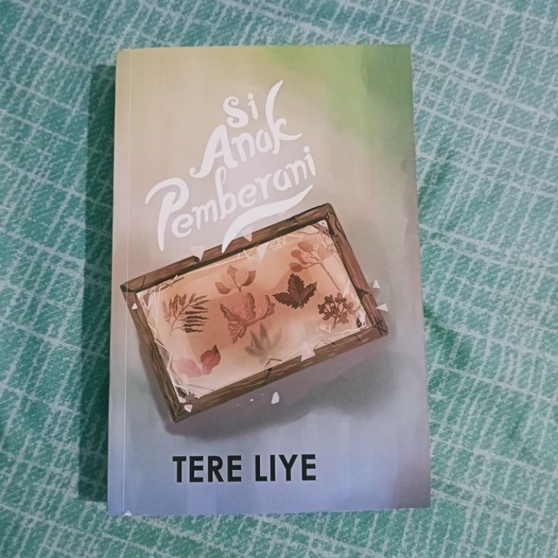 Jual Si Anak Pemberani - Tere Liye - Novel Anak Preloved Mulus | Shopee ...