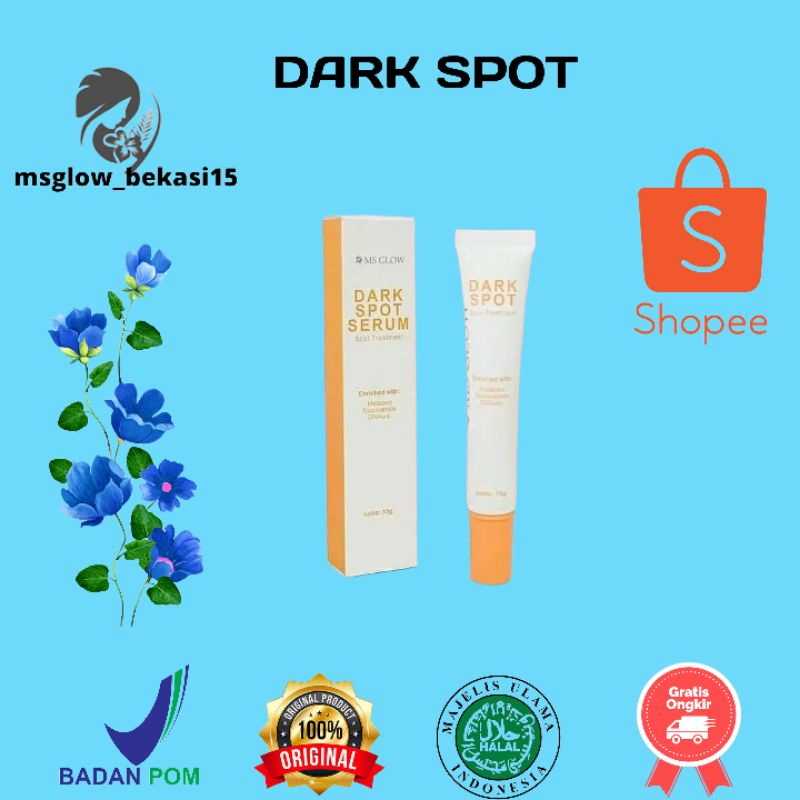 Dark Spot Treatment MS Glow/untuk memudarkan flek hitam