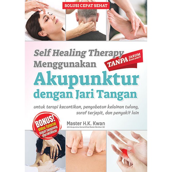 Buku Akupunktur Dengan Jari Tangan Self Healing Therapy Tanpa Jarum Tanpa Rasa Sakit Shopee Indonesia