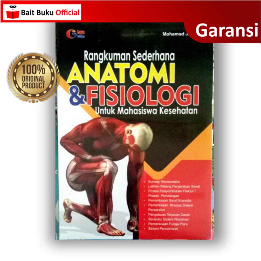 RANGKUMAN SEDERHANA ANATOMI & FISIOLOGI UNTUK MAHASISWA KESEHATAN