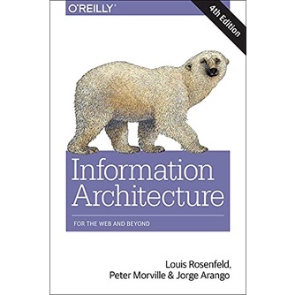 Information Architecture: For the Web and Beyond 4th Edition