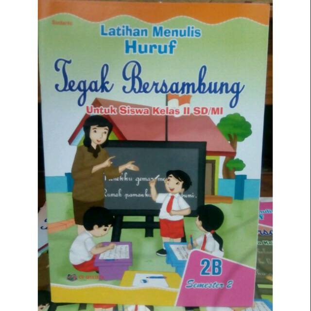 Buku latihan menulis tegak bersambung kelas 2B semester 2