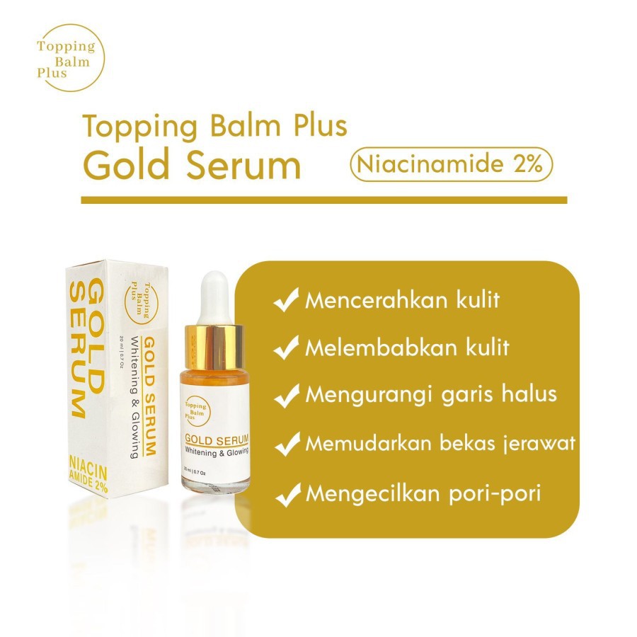 SERUM WAJAH GLOWING PELEMBAB WAJAH TOPPING BALM PLUS GOLD SERUM WHITENING N GLOWING 20ML - SERUM GOLD PENCERAH WAJAH