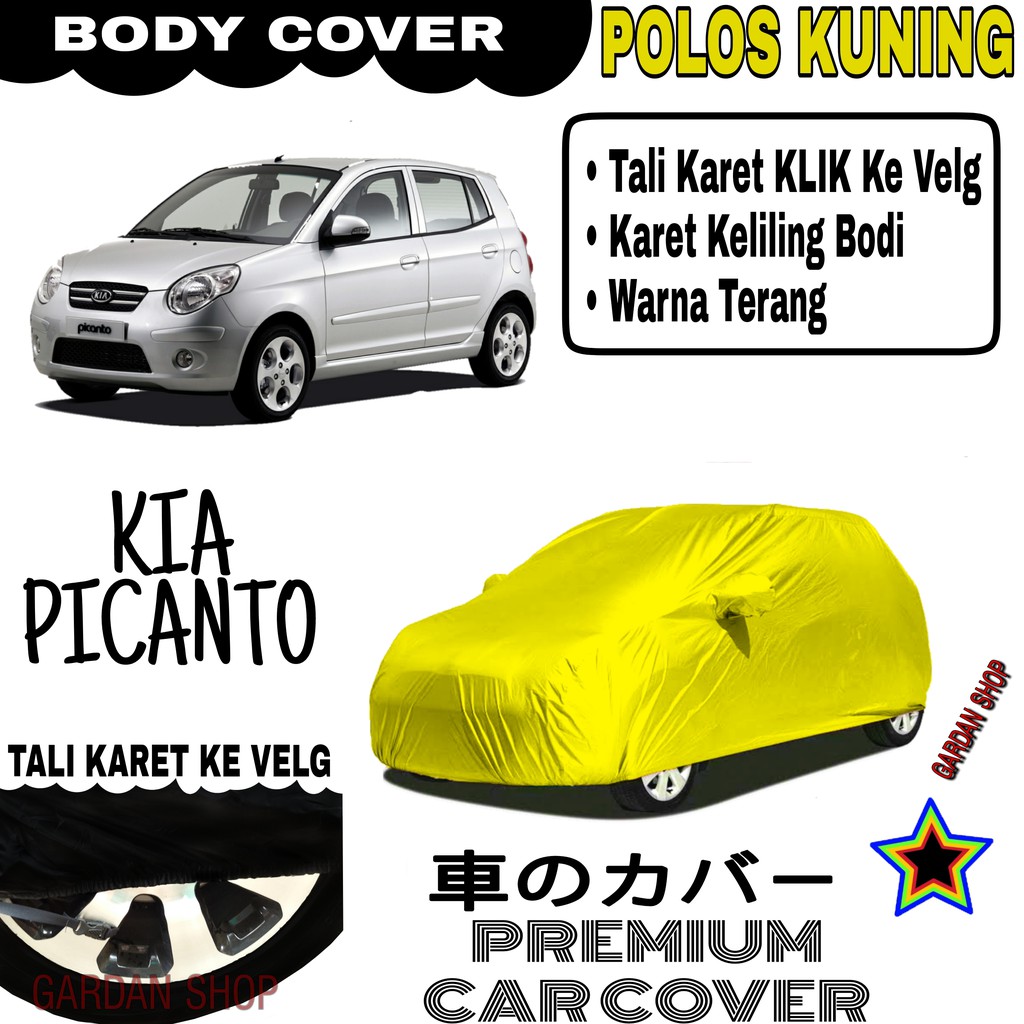 Sarung Mobil KIA PICANTO Polos KUNING Body Cover Penutup Body Picanto PREMIUM Kuning