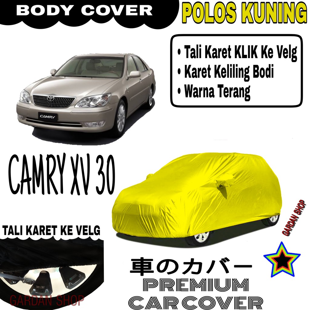 Sarung Mobil CAMRY XV 30 Polos KUNING Body Cover Penutup Body Camry PREMIUM Kuning