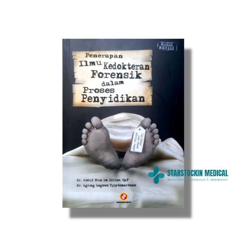 Penerapan Ilmu Kedokteran Forensik Dalam Proses Penyelidikan - SS