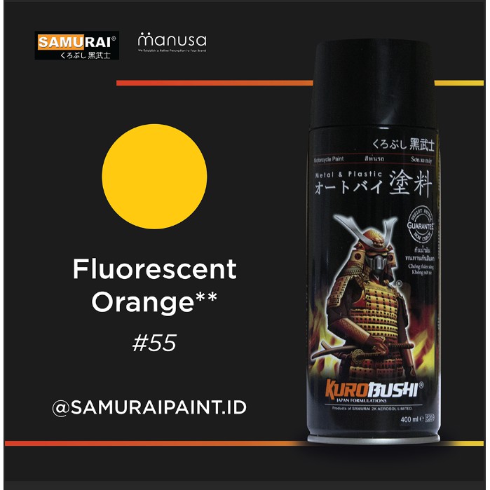 Samurai Paint Flourescent Orange 55 Stabilo Jingga #55 Cat Aerosol Kualitas Kompresor