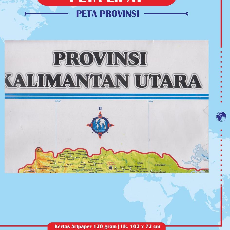 

Super Laris Manis PETA LIPAT PROVINSI Kalimantan Selatan Kalimantan Tengah Kalimantan Barat Kalimantan Utara Kaltim