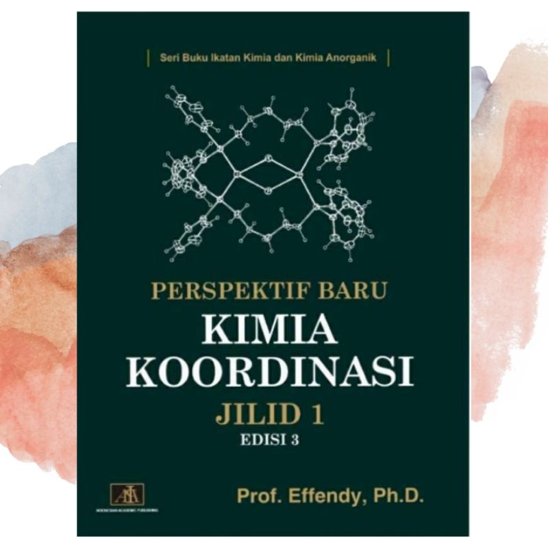 

PERSPEKTIF BARU KIMIA KOORDINASI JILID 1 EDISI 3